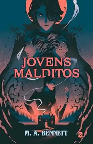 Jovens Malditos – M. A. Bennett