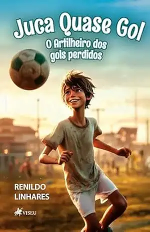 Juca Quase Gol: O Artilheiro dos gols perdidos – Renildo Linhares