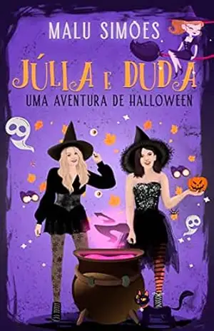 Júlia e Duda: Uma aventura de Halloween – Malu  Simões