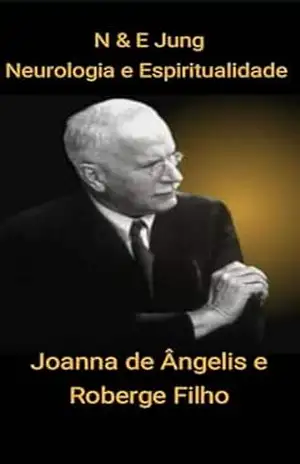 Jung, Neurologia e Espiritualidade – Joanna de Ângelis