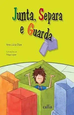 Junta, Separa e Guarda – Vera Lúcia Dias