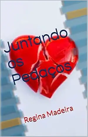 Juntando os Pedaços – Regina Madeira