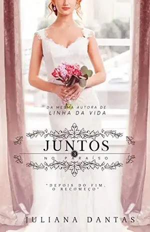 Juntos no Paraíso (Trilogia Dark Paradise Livro 3) – Juliana Dantas