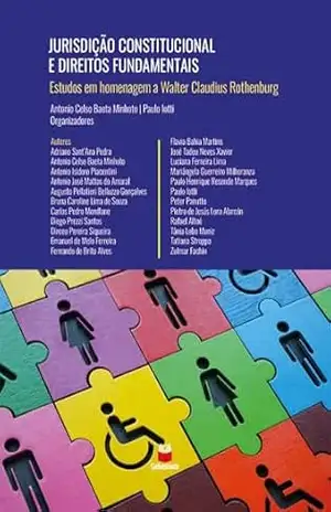 Jurisdição Constitucional e Direitos Fundamentais - Antonio Celso Baeta Minhot