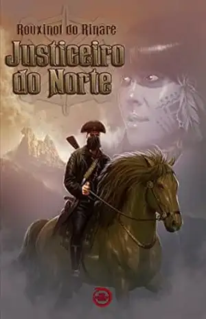 Justiceiro do Norte – Rouxinol do Rinaré