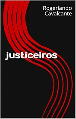 justiceiros – Rogerlando Cavalcante