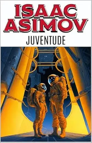 Juventude – Isaac Asimov