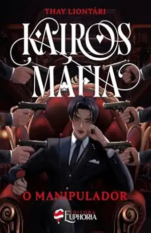 KAIROS MÁFIA: O Manipulador – Thay Liontári