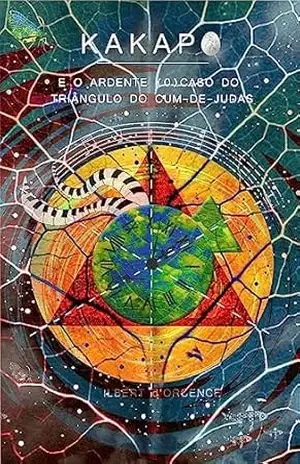 KAKAPO: e o ardente (o)caso do Triângulo do Cum–de–Judas – Ilbert d’Orcence