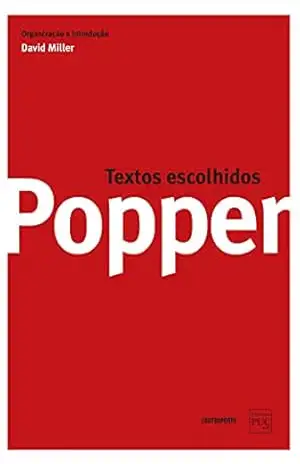 Karl Popper: Textos escolhidos – David Miller (org.)