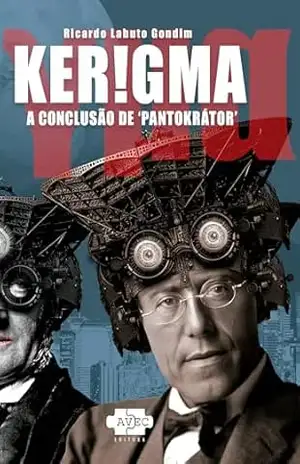 Kerigma: A Conclusão de Pantokrátor – Ricardo Labuto Gondim