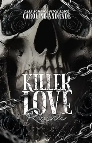KILLER LOVE: Ruína – Caroline  Andrade