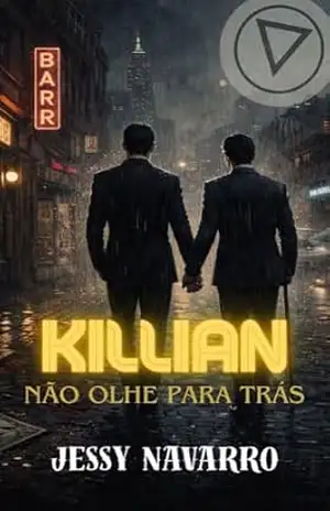 Killian – Não olhe para trás – Jessy  Navarro