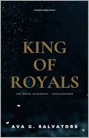 King Of Royals: Sofia & Kayden (The Royal Oligarchy) – Ava G. Salvatore