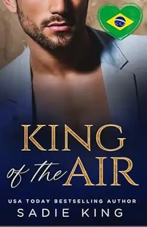 King of the Air (Portuguese): Um romance bilionário com diferença de idade (Filthy Rich Love (Português) Livro 2) – Sadie King