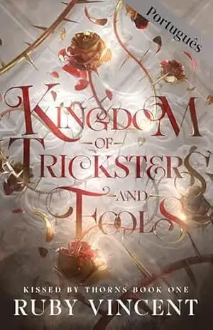 Kingdom of Tricksters and Fools: Um Romance de Fantasia – Ruby Vincent