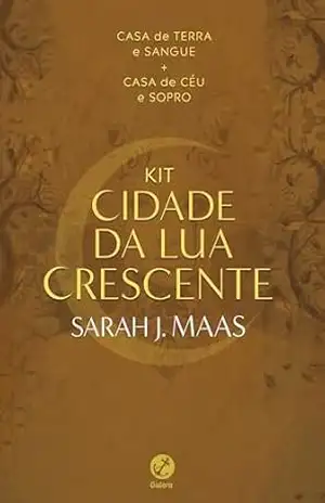 Kit Cidade da Lua Crescente – Sarah J. Maas