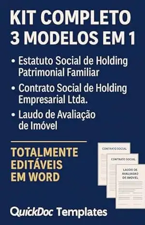 Kit Completo: Estatuto e Contrato Social para Holding + Laudo Técnico de Avaliação de Imóvel – Modelos Jurídicos Editáveis (ModelosRápidos.com Livro 2) – Modelos Rápidos.com