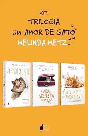 Kit Um amor de gato – Melinda Metz