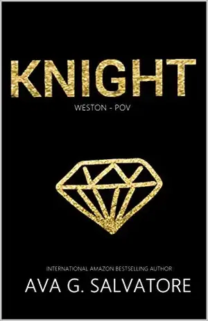 Knight: Weston – POV (Shadows Of Knight Livro Livro 0) – Ava G. Salvatore