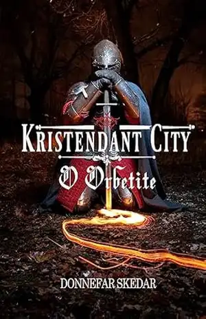 Kristendant City: O Orbetite – Donnefar Skedar