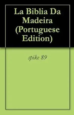 La Biblia Da Madeira – spike 89