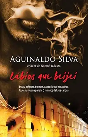 Lábios que beijei – Aguinaldo Silva