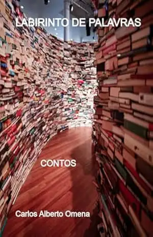 Labirinto De Palavras – Carlos Alberto Omena