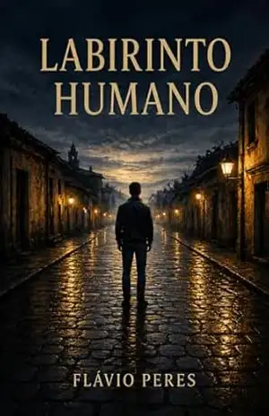 Labirinto Humano: Entre caminhos imperfeitos e escolhas – Flávio de Matos