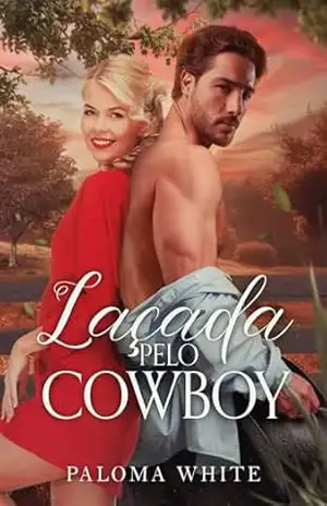 LAÇADA PELO COWBOY – Paloma White