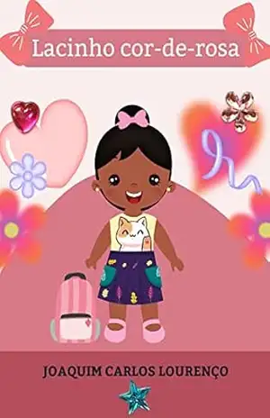 Lacinho cor–de–rosa – Joaquim Carlos Lourenço