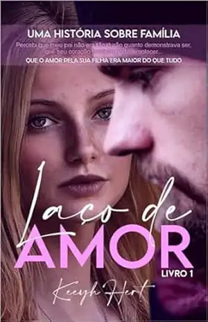 Laço de amor (Livro 2 1) – KEEYH HERT