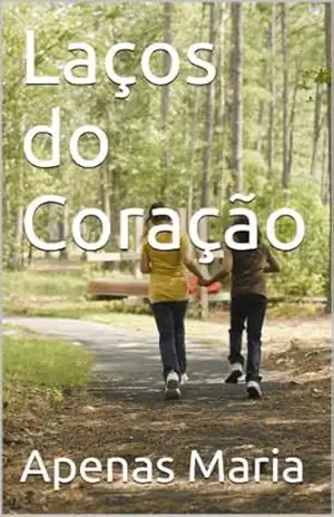 Laços do Coração – Apenas Maria