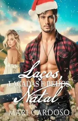 Laços, Laçadas e Beijos de Natal – Mari Cardoso