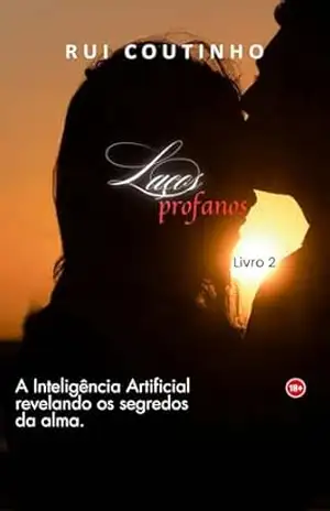 LAÇOS PROFANOS: LIVRO 2 – RUI COUTINHO