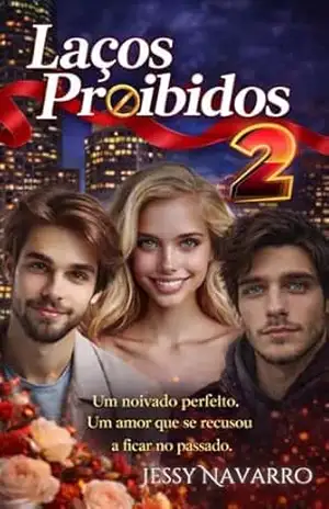 Laços Proibidos 2: Ella e Murilo - Jessy Navarro