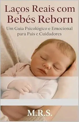 Laços Reais com Bebês Reborn – M.R.S. M.R.S.