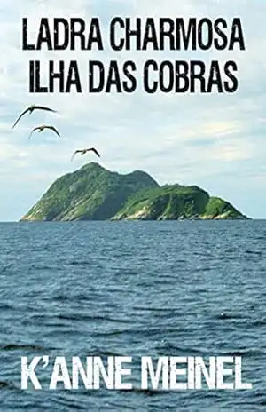 Ladra Charmosa: Ilha Das Cobras – K’Anne Meinel