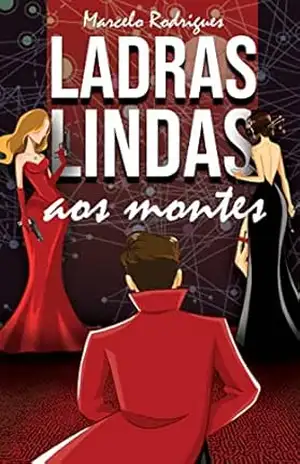 Ladras Lindas Aos Montes: (Nova edição) – Marcelo  Rodrigues