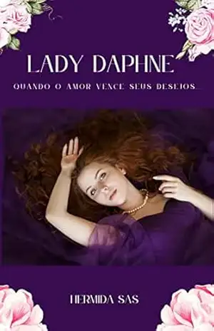 Lady Daphne: Quando o Amor vence seus Desejos – Hermida SAS