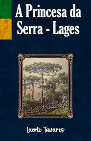 Lages a Princesa da Serra – Laerte Tavares