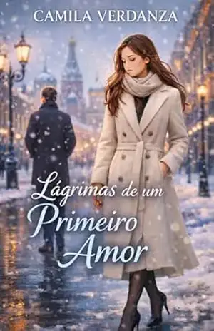 Lágrimas de um Primeiro Amor – Camila Verdanza