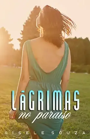 Lágrimas no Paraíso – Gisele Souza