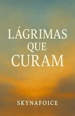 Lagrimas que curam - skynafoice COZENDEY