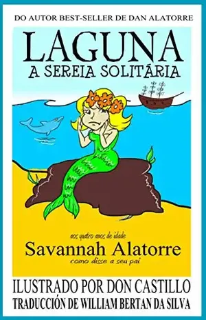 Laguna, A Sereia Solitária – Dan Alatorre