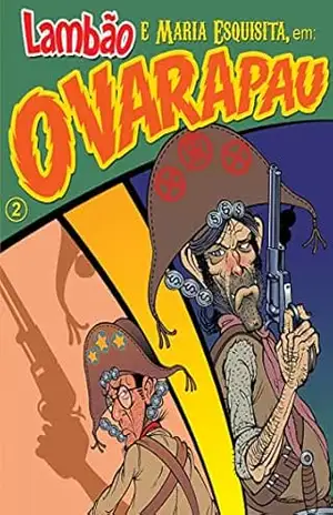 Lambão e Maria Esquisita:: O Varapau – Mauro  Machado de Oliveira
