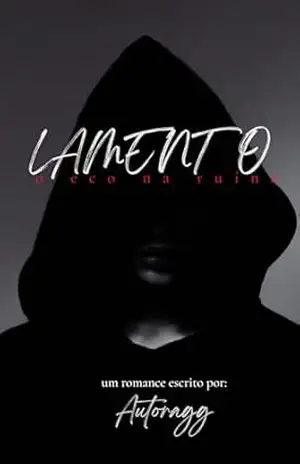 Lamento: O eco na ruína (Únidos pela ruína Livro 3) – Autoragg