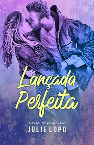 Lançada Perfeita – Julie Lopo