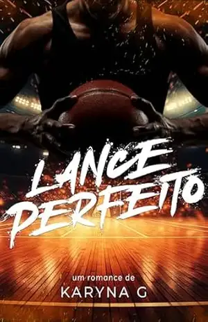 Lance Perfeito – Karyna G.