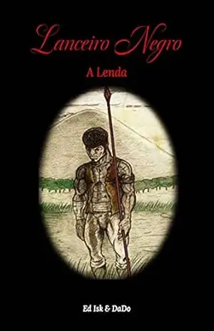 Lanceiro Negro A Lenda: Trilogia de Contos Afro Brasil Sul – Ed Isk